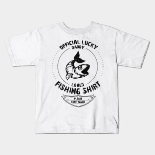 The Most Lucky Fishing dad Kids T-Shirt